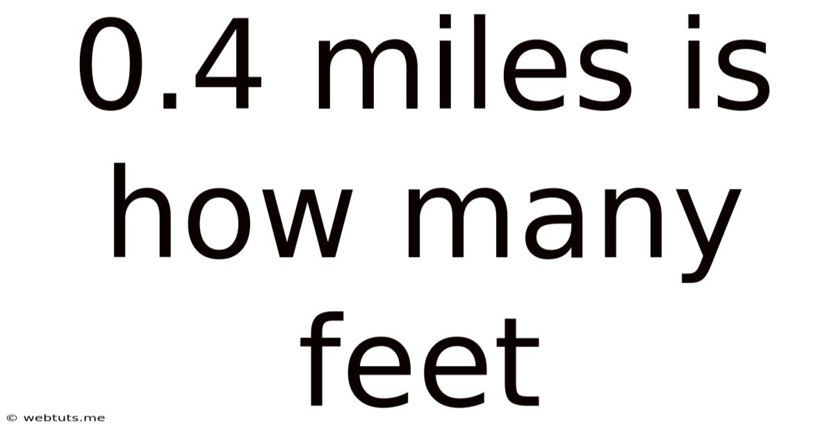 0.4 Miles Is How Many Feet