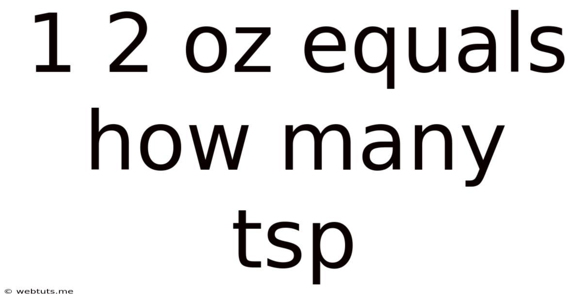 1 2 Oz Equals How Many Tsp