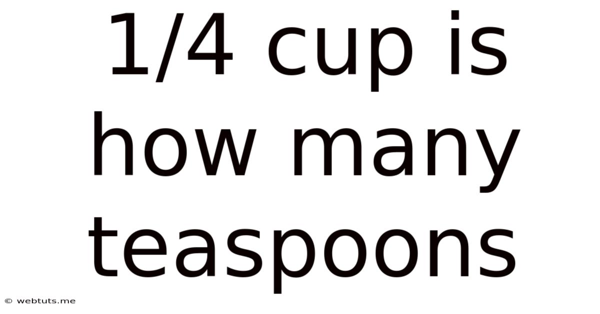 1/4 Cup Is How Many Teaspoons