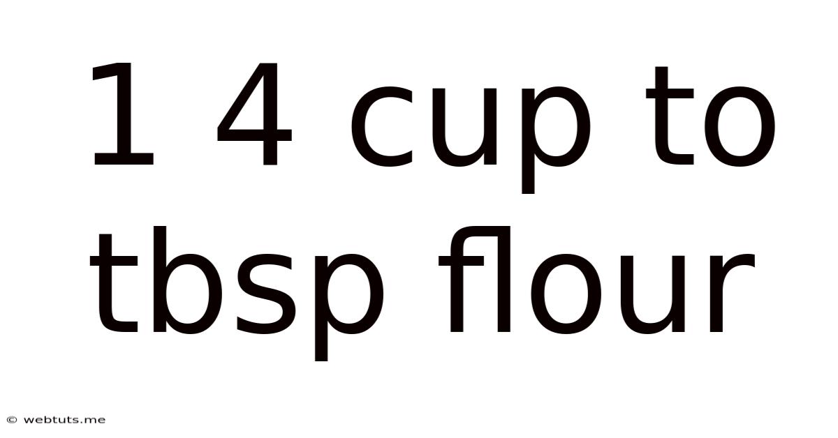 1 4 Cup To Tbsp Flour