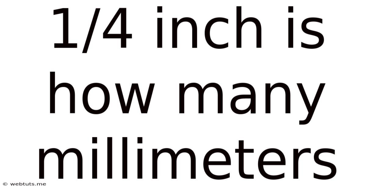 1/4 Inch Is How Many Millimeters