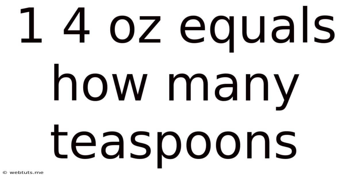 1 4 Oz Equals How Many Teaspoons