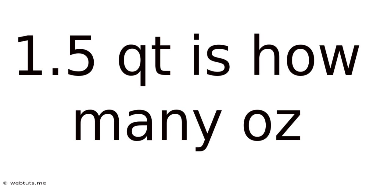 1.5 Qt Is How Many Oz