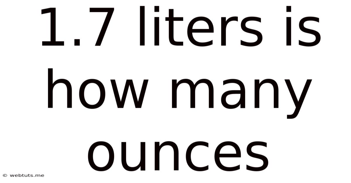1.7 Liters Is How Many Ounces