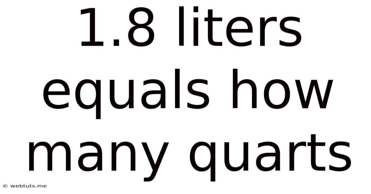 1.8 Liters Equals How Many Quarts