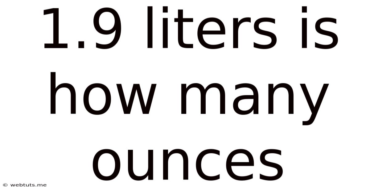 1.9 Liters Is How Many Ounces