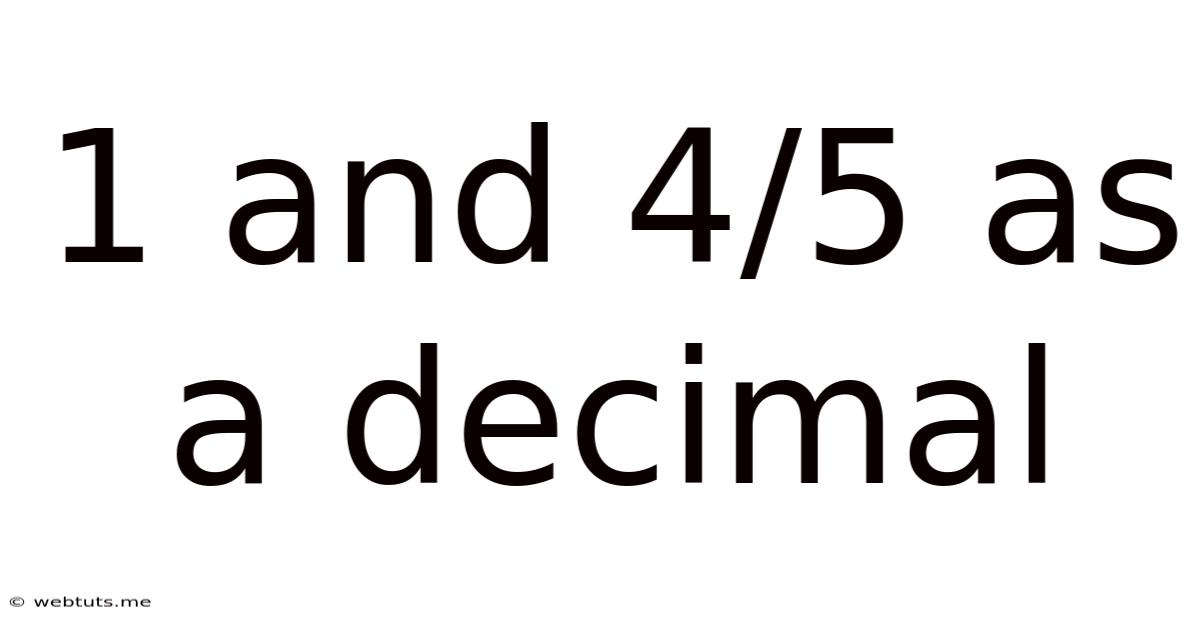 1 And 4/5 As A Decimal