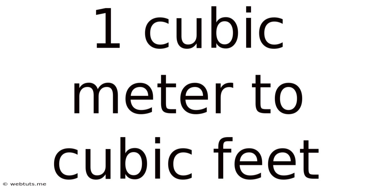 1 Cubic Meter To Cubic Feet