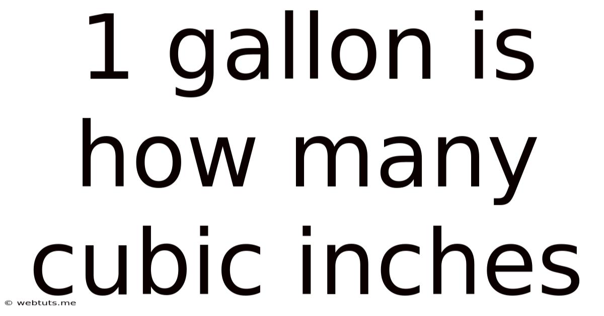 1 Gallon Is How Many Cubic Inches
