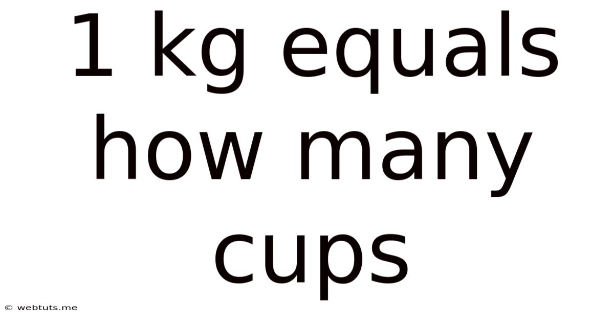1 Kg Equals How Many Cups