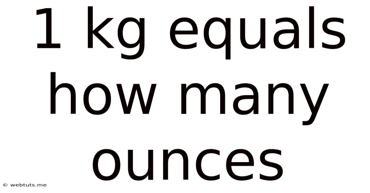1 Kg Equals How Many Ounces