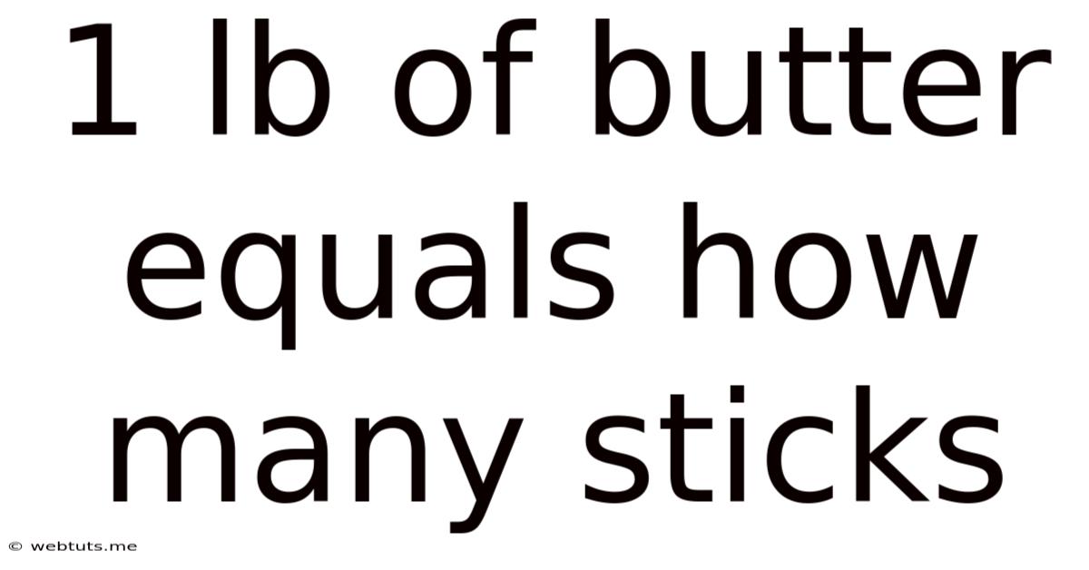1 Lb Of Butter Equals How Many Sticks