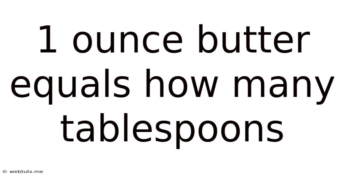 1 Ounce Butter Equals How Many Tablespoons