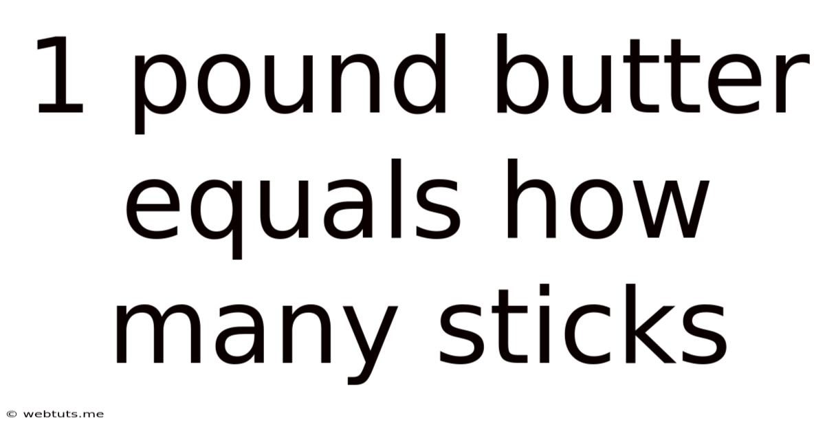 1 Pound Butter Equals How Many Sticks