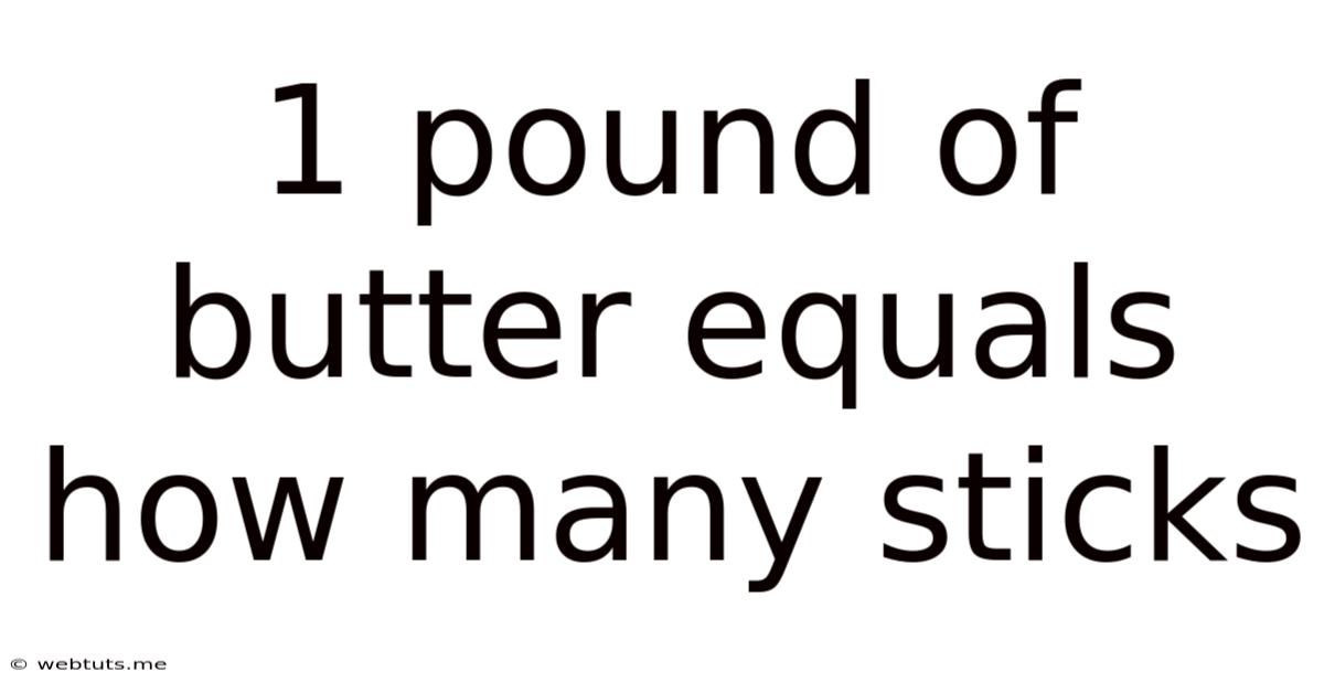 1 Pound Of Butter Equals How Many Sticks