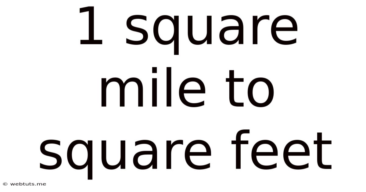1 Square Mile To Square Feet