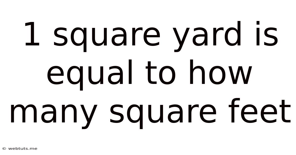 1 Square Yard Is Equal To How Many Square Feet