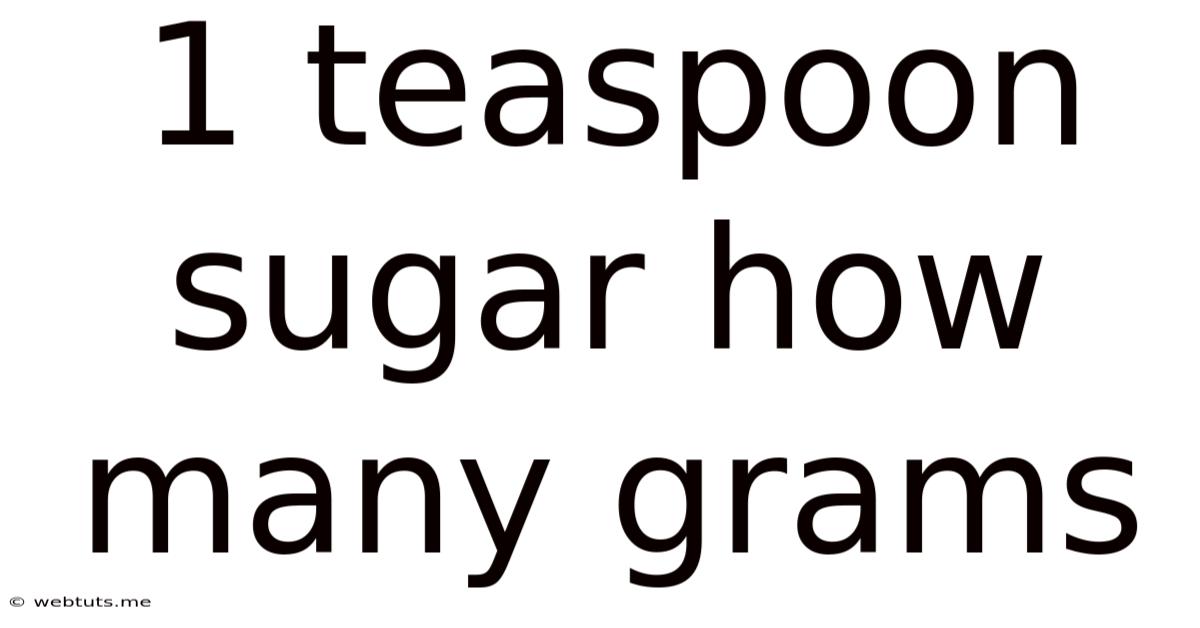 1 Teaspoon Sugar How Many Grams