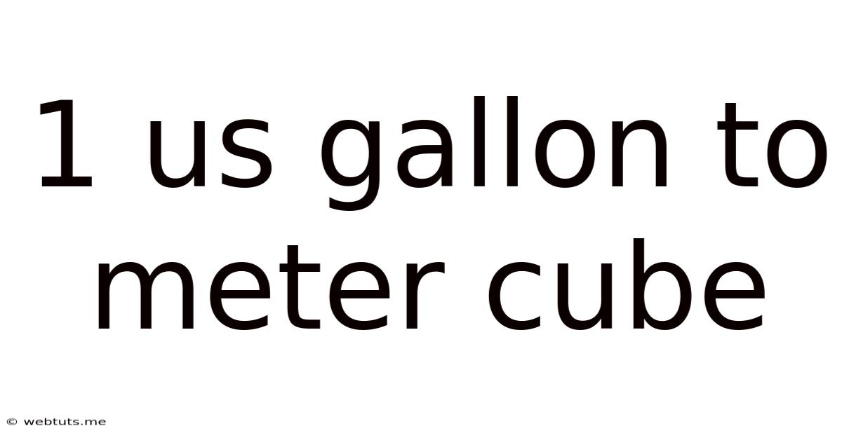 1 Us Gallon To Meter Cube