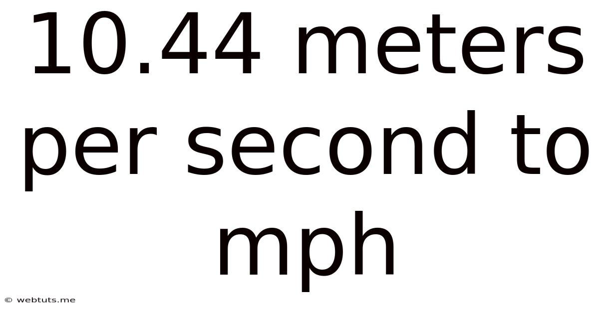 10.44 Meters Per Second To Mph