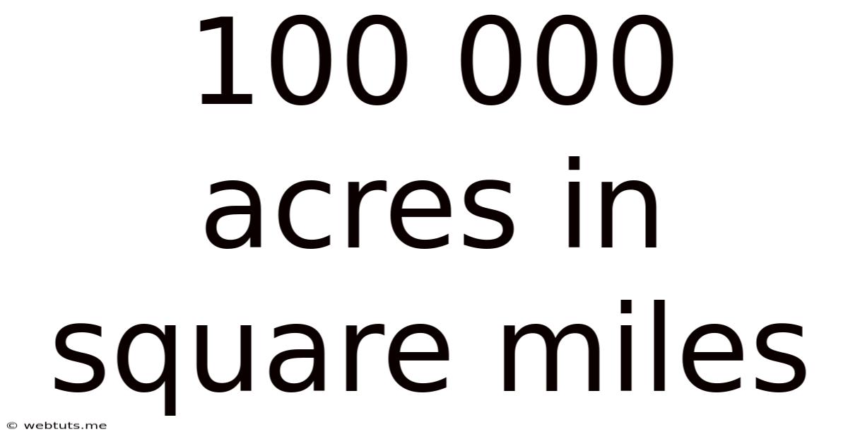 100 000 Acres In Square Miles