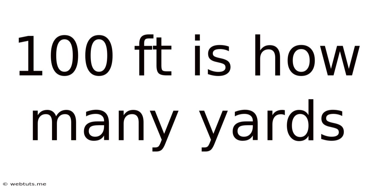 100 Ft Is How Many Yards