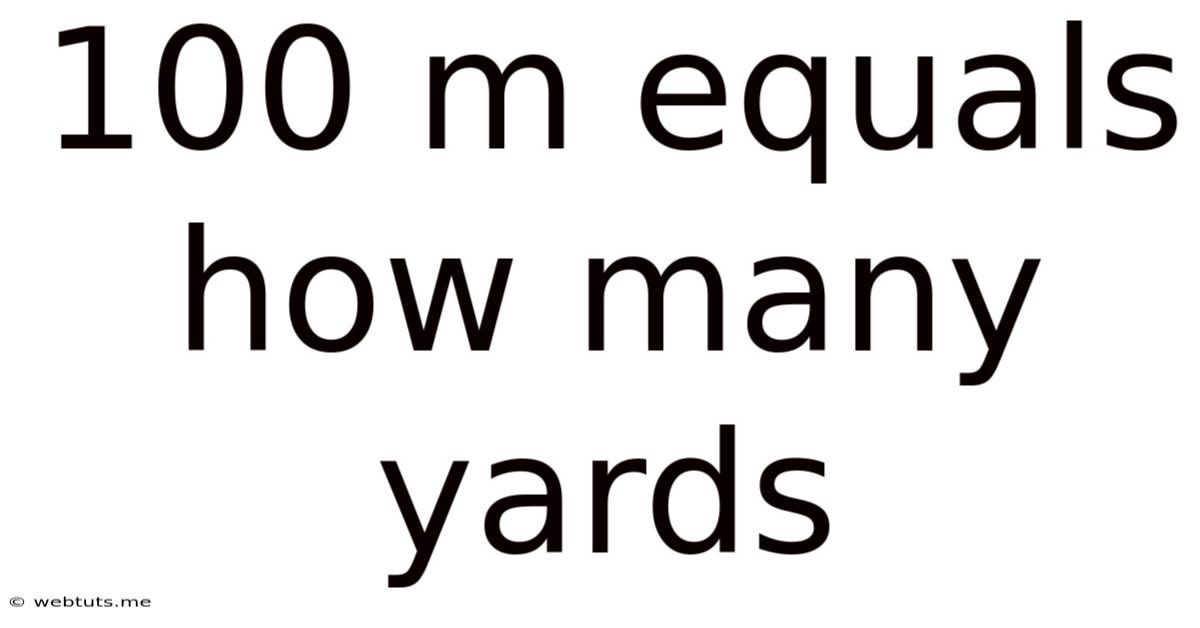 100 M Equals How Many Yards