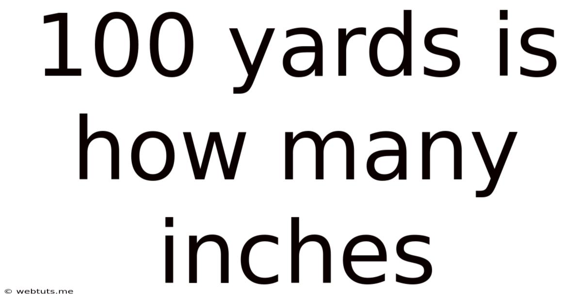 100 Yards Is How Many Inches
