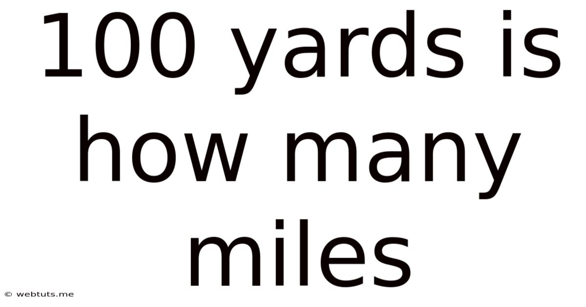 100 Yards Is How Many Miles