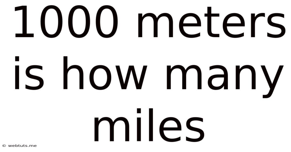 1000 Meters Is How Many Miles