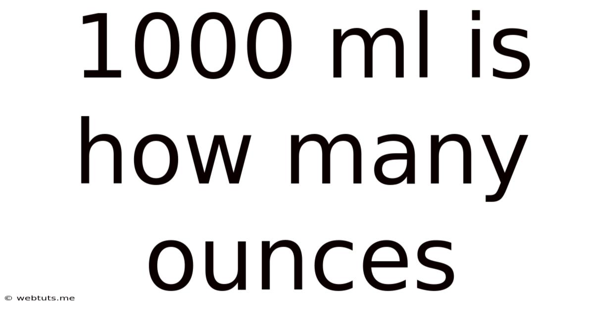 1000 Ml Is How Many Ounces