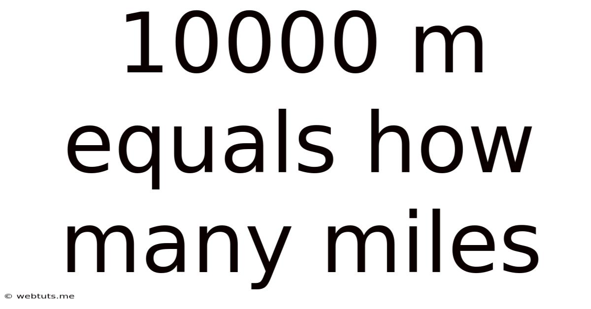 10000 M Equals How Many Miles