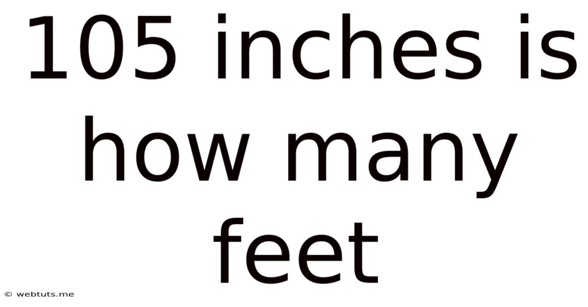 105 Inches Is How Many Feet