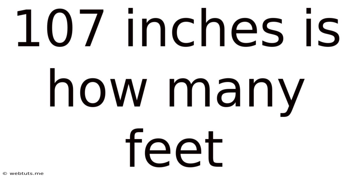 107 Inches Is How Many Feet