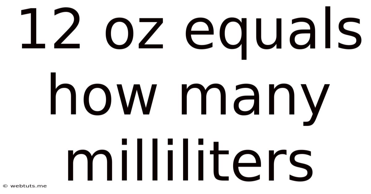 12 Oz Equals How Many Milliliters