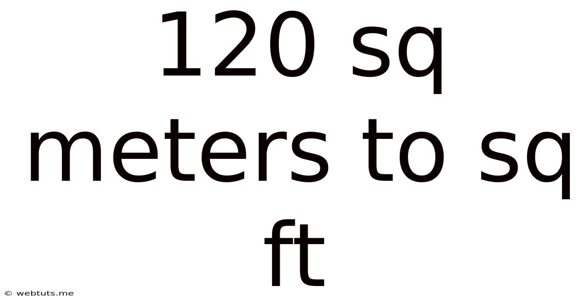 120 Sq Meters To Sq Ft