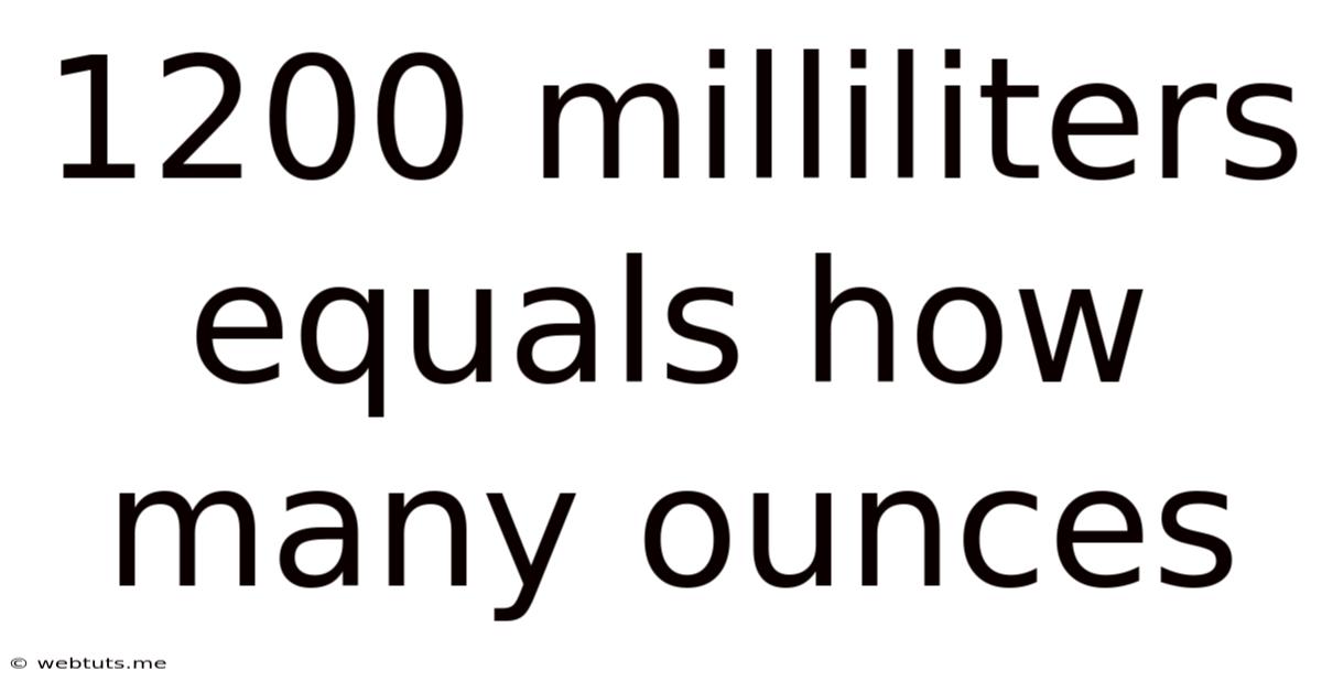 1200 Milliliters Equals How Many Ounces