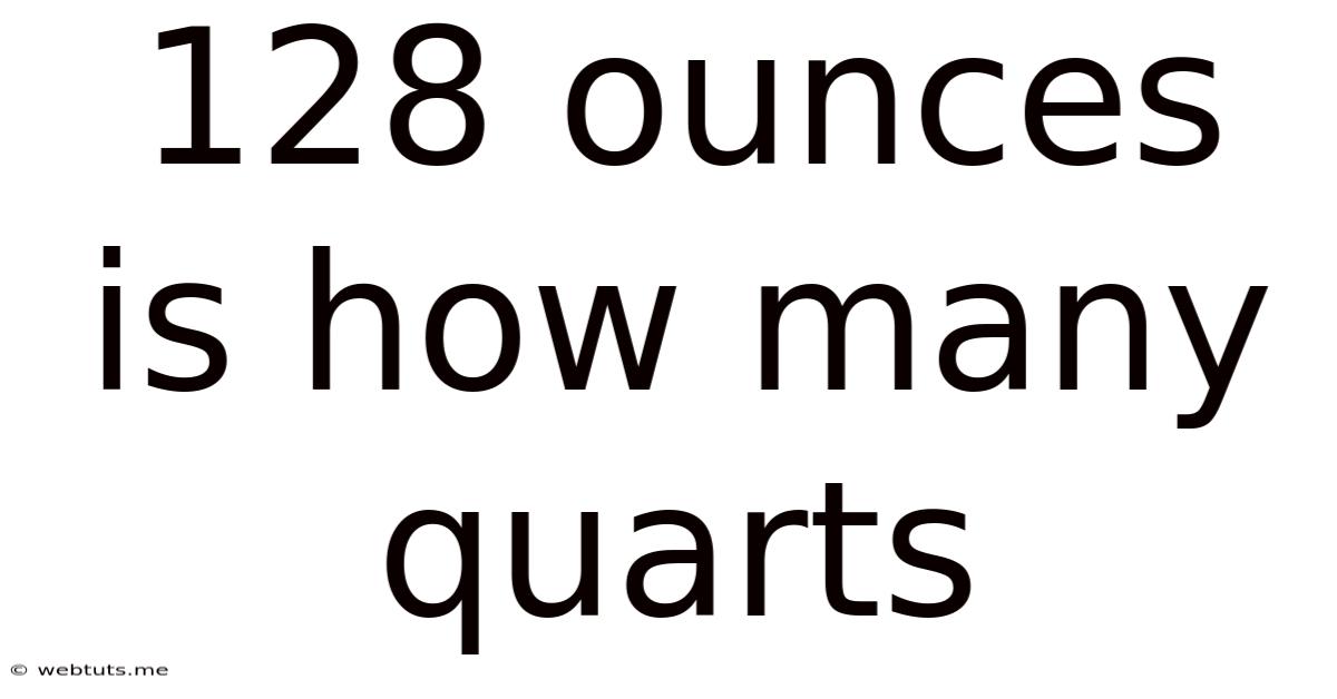 128 Ounces Is How Many Quarts