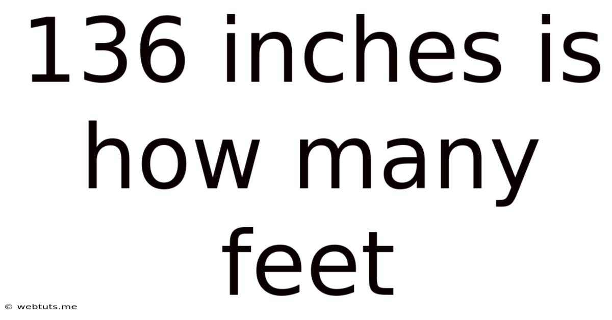 136 Inches Is How Many Feet