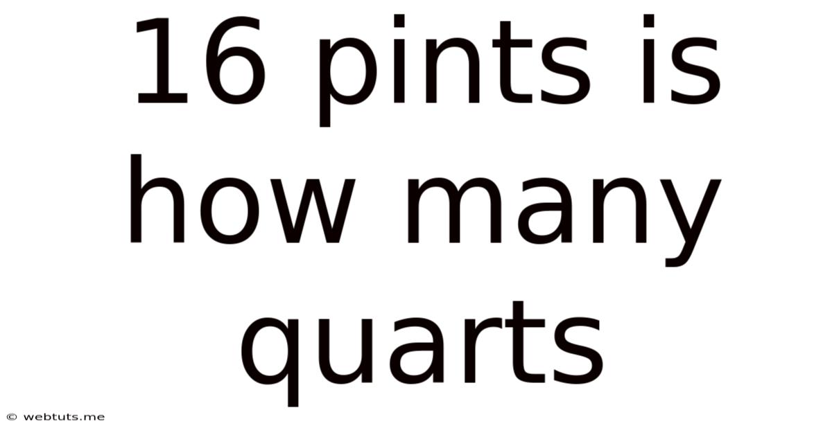 16 Pints Is How Many Quarts