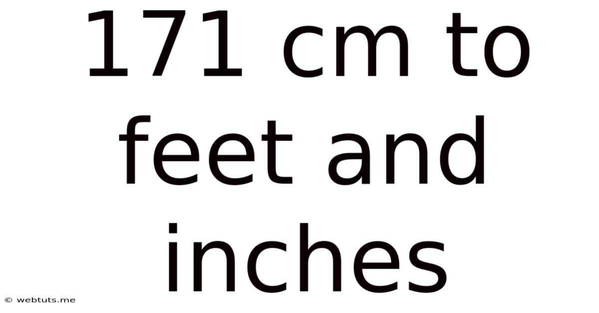 171 Cm To Feet And Inches