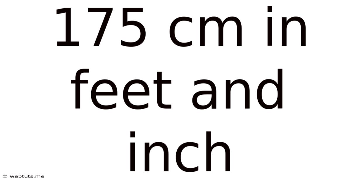 175 Cm In Feet And Inch