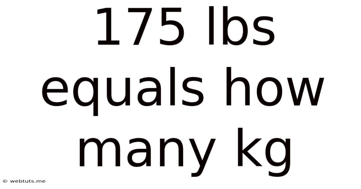 175 Lbs Equals How Many Kg