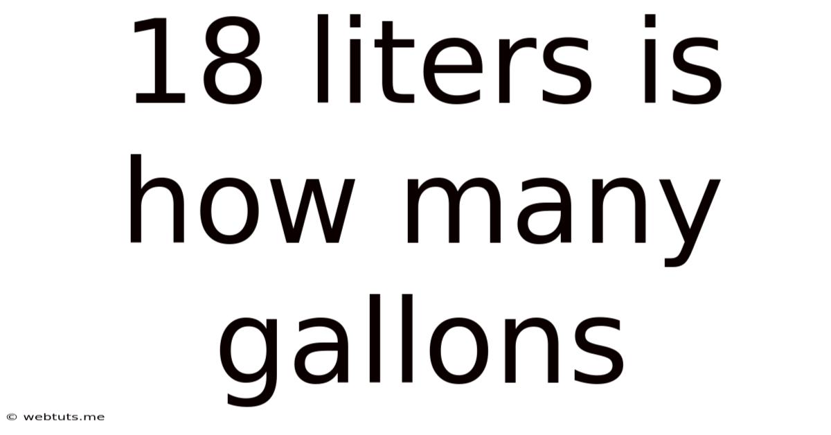 18 Liters Is How Many Gallons