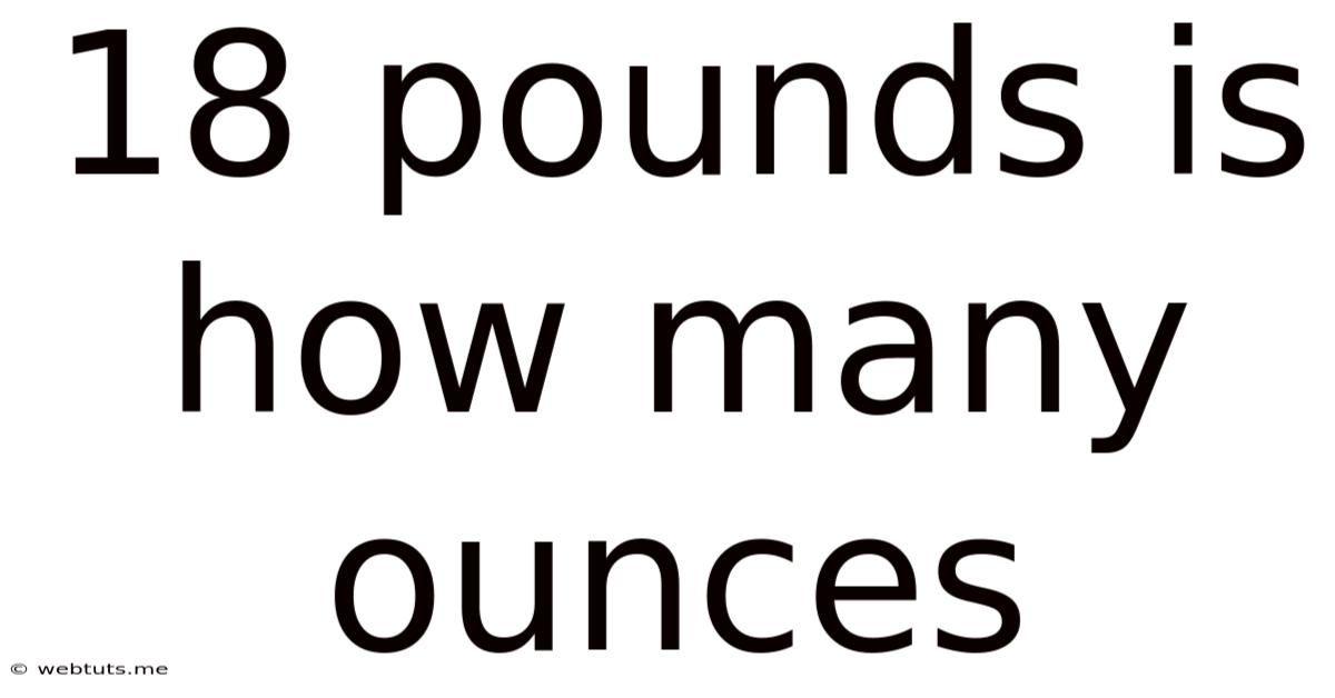 18 Pounds Is How Many Ounces