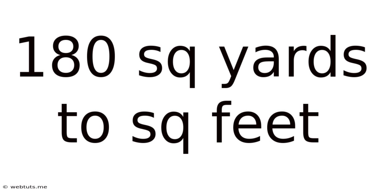 180 Sq Yards To Sq Feet