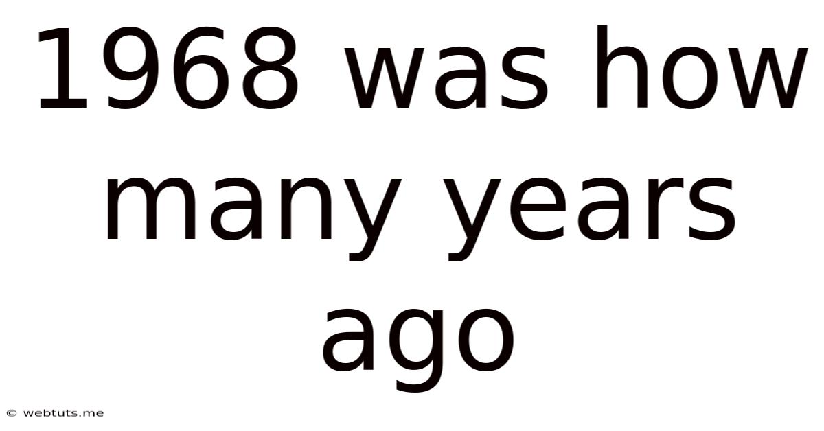 1968 Was How Many Years Ago
