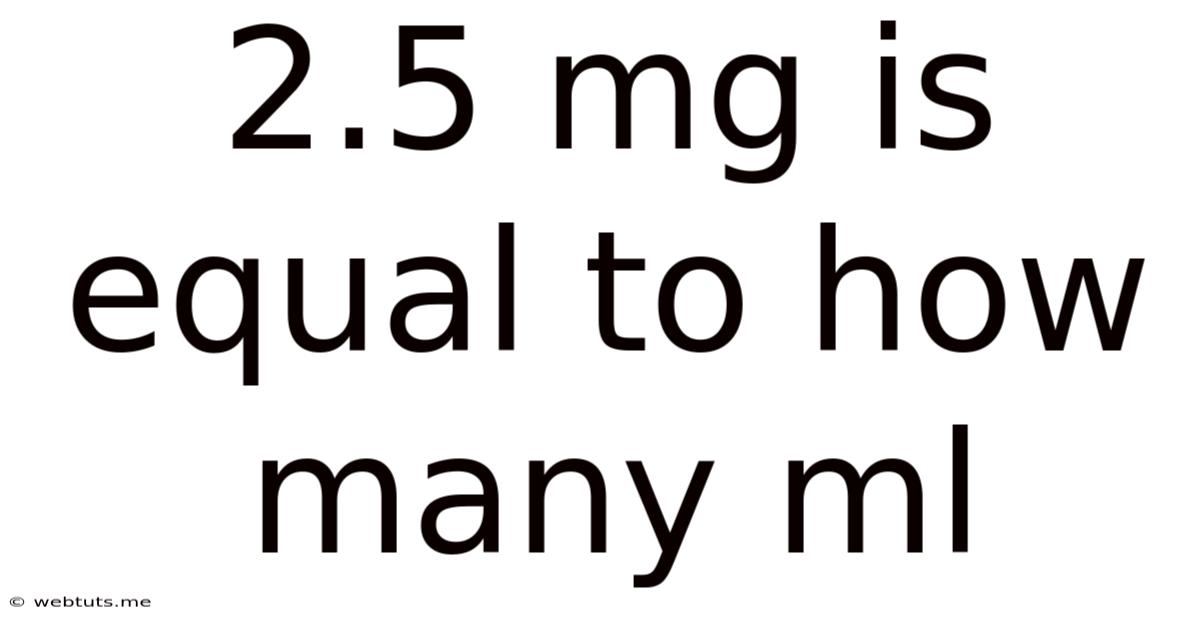 2.5 Mg Is Equal To How Many Ml