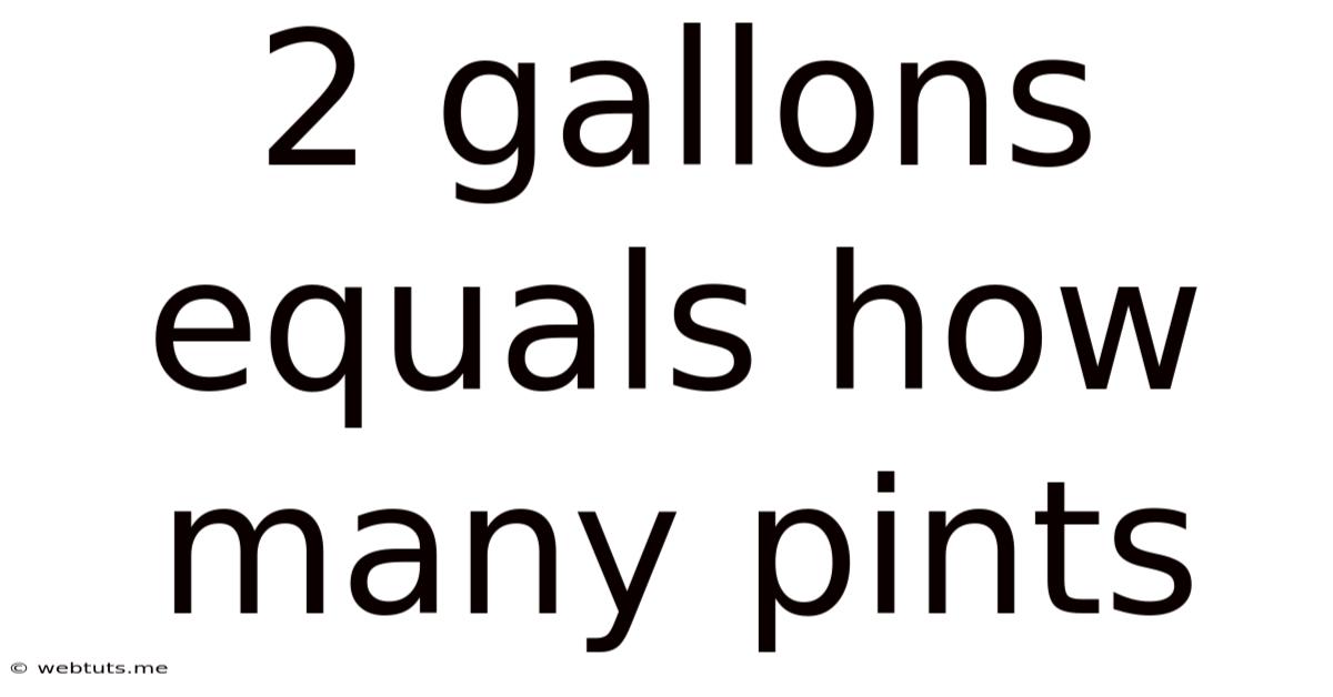 2 Gallons Equals How Many Pints