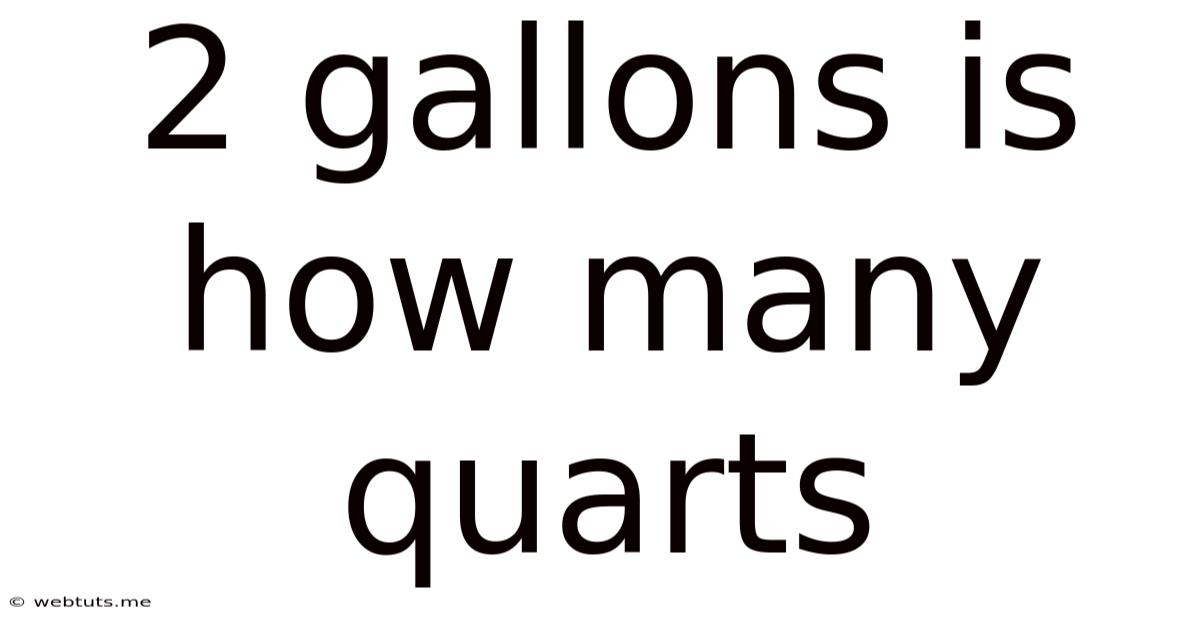 2 Gallons Is How Many Quarts